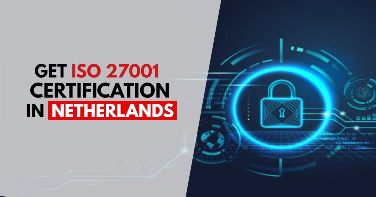 ISO 27001 Certification Netherlands | Information Security Management
