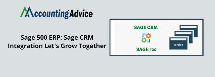 Sage 500 ERP: Sage CRM Integration-Let's Grow Together