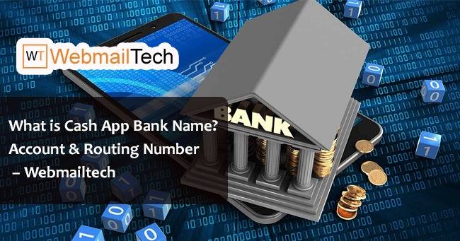 What is Cash App Bank Name and Address (Direct Deposit Form 2023) - Webmailtech