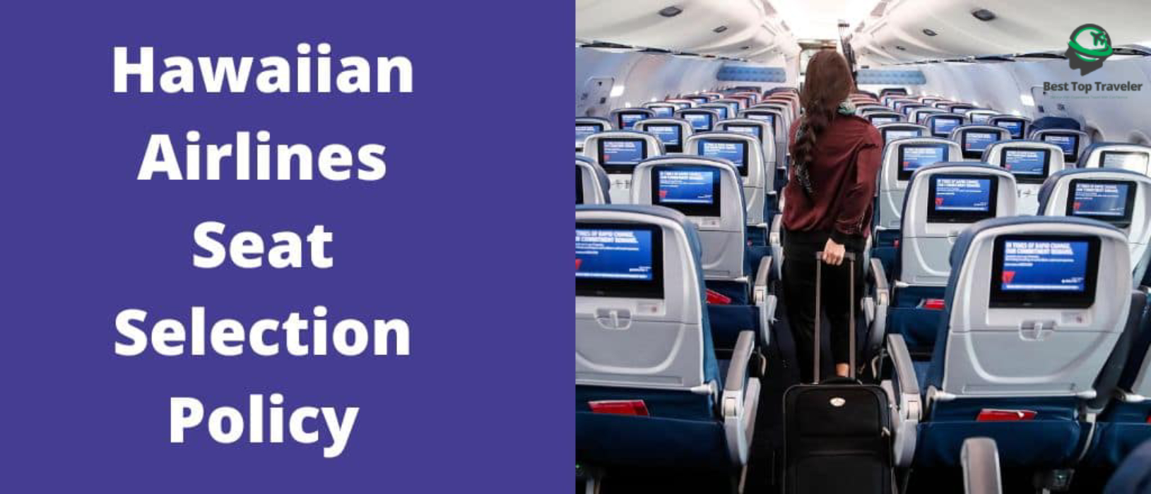 Hawaiian Airlines Seat Selection Policy, Fees- 2023