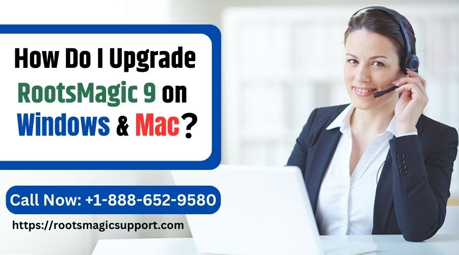 How To Upgrade RootsMagic 9 on Window & Mac?