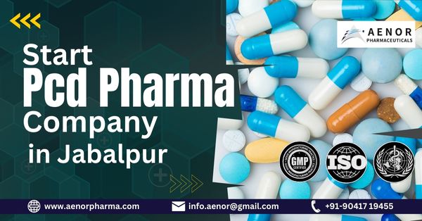 Best Pcd Pharma Company in Jabalpur, Start Pharma Franchise in Jabalpur