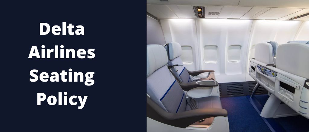 Delta Airlines Seat Selection Policy