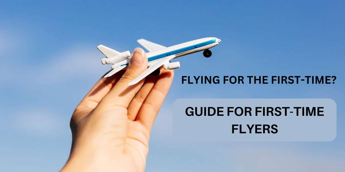 Flying for the First-Time? Best Tips for First-Time Flyers