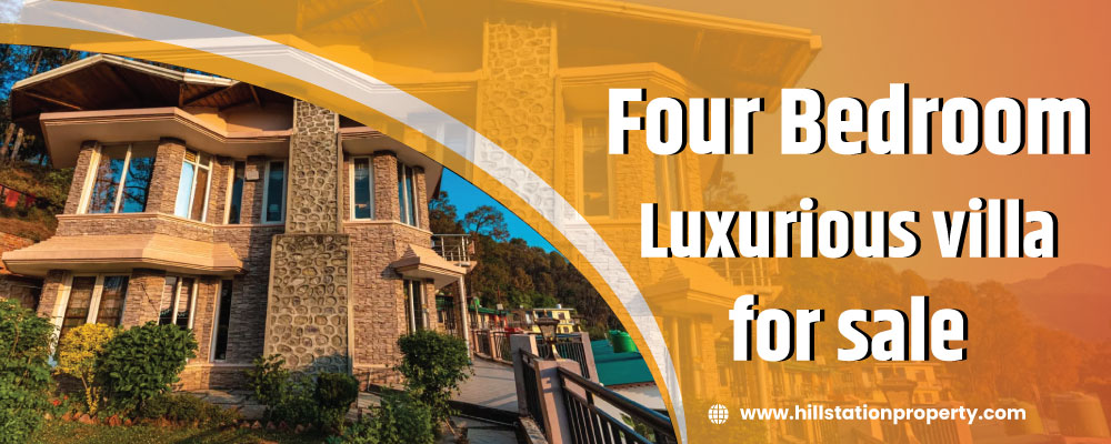 Why we are the best Luxury Villa for sale near Nainital
