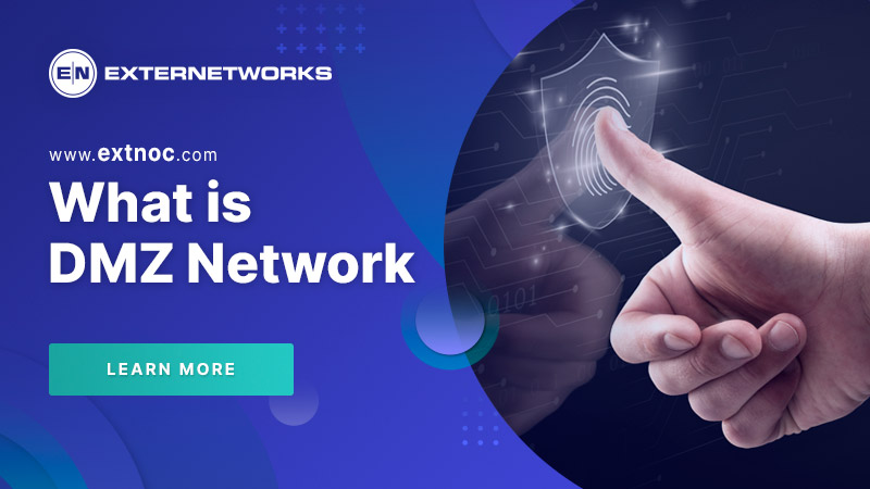What is a DMZ Network? - ExterNetworks