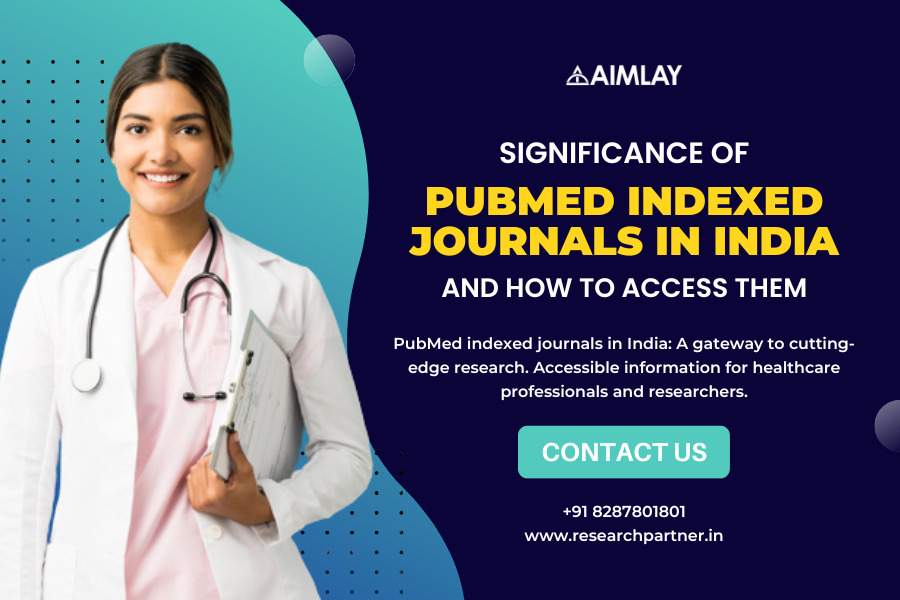 Significance of PubMed Indexed Journals in India and How to Access Them