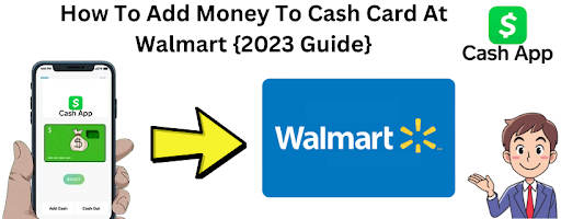How To Add Money To Cash Card At Walmart {2023 Guide}