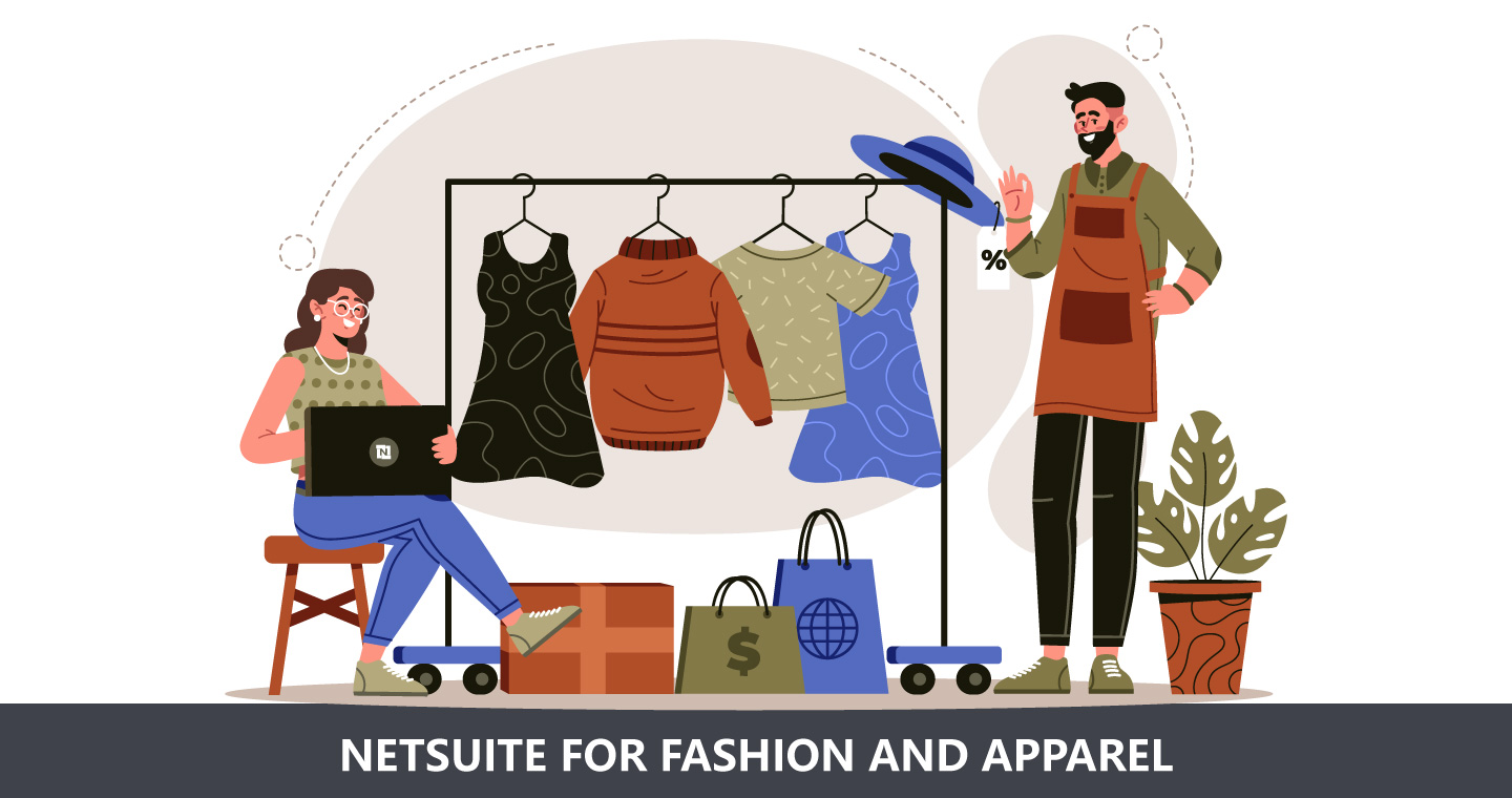 Reinventing Your Fashion And Apparel Business With Cloud ERP: NetSuite Offerings - VNMT