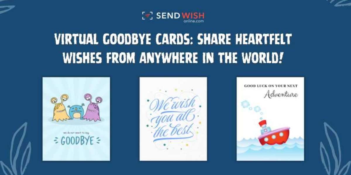 Bid Farewell with Heartfelt Goodbye Cards: A Timeless Tradition in the Digital Age