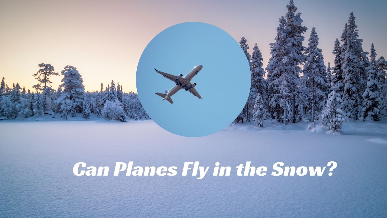 Can Planes Fly in the Snow? - Championairlines