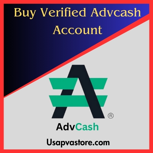 Buy Verified Advcash Account - 100% Best USA, UK Verified