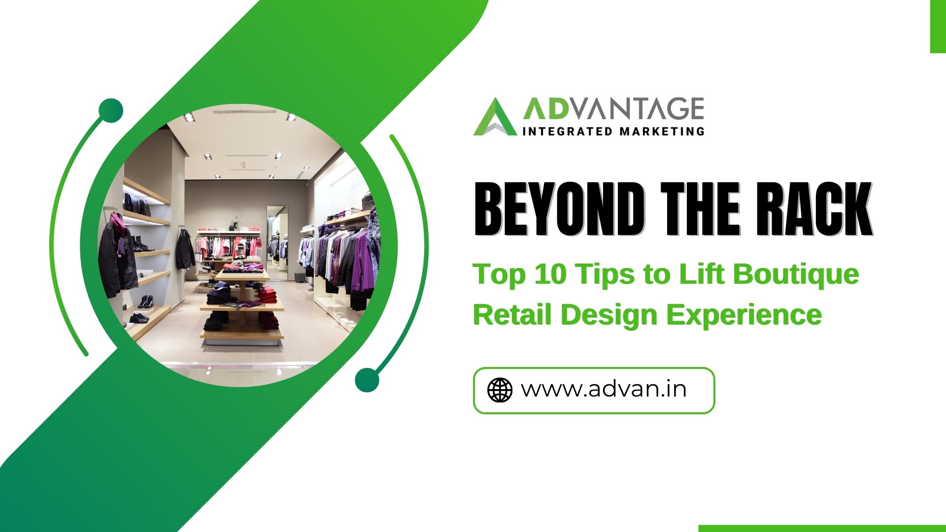 Beyond the Rack: Top 10 Tips to Lift Boutique Retail Design Experience