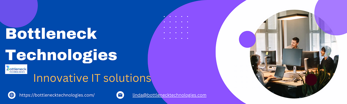 Cutting-Edge IT Solutions for the Modern Age: BottleNeck Technologies | by Bottleneck Technologies | Mar, 2024 | Medium