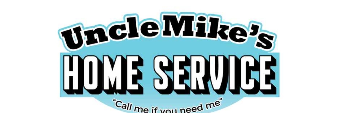 Uncle Mike\s Home Service LLC Cover Image