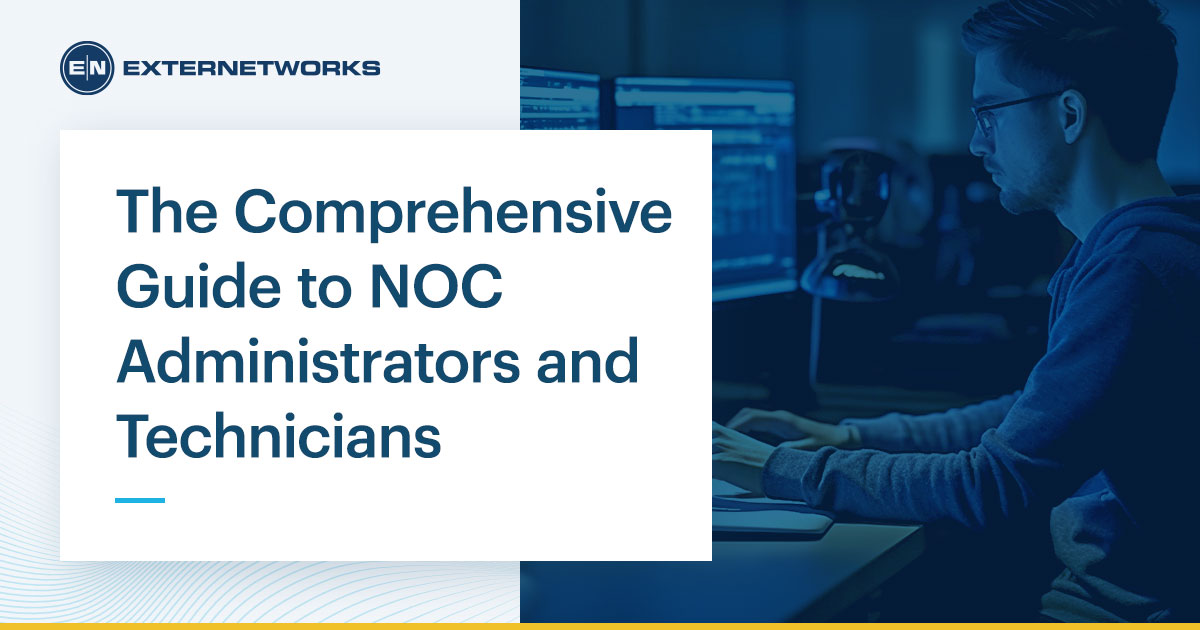 Comprehensive Guide for NOC Administrators & Technicians