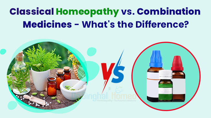 Classical Homeopathy vs Combination Medicines