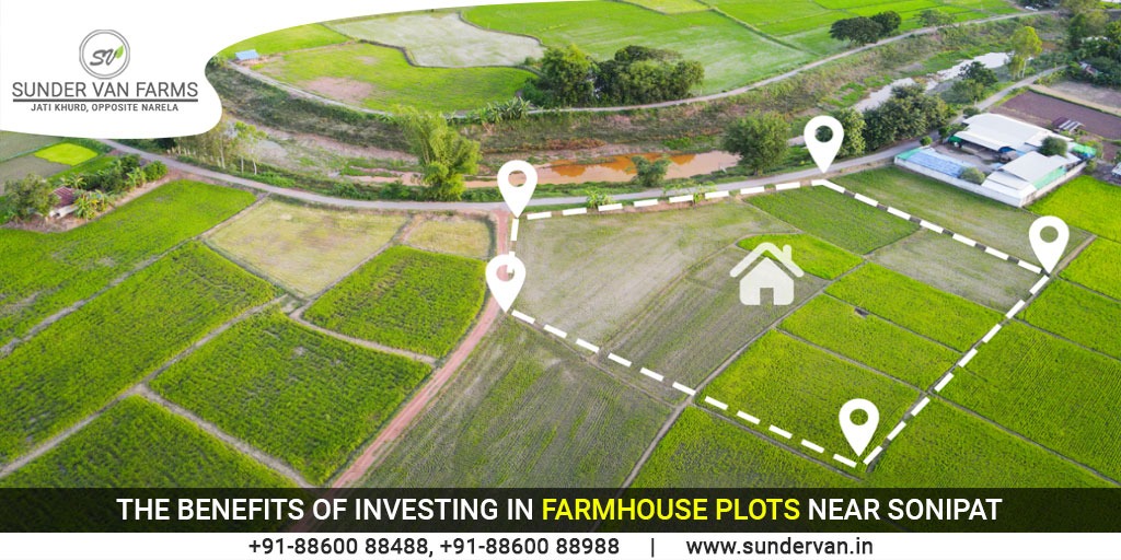 The Benefits of Investing in FarmHouse Plots Near Sonipat
