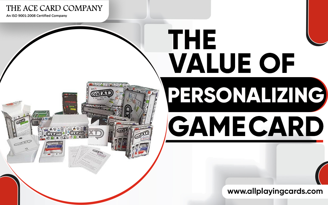 The Value of Personalizing Game Cards – The Ace  Card Company