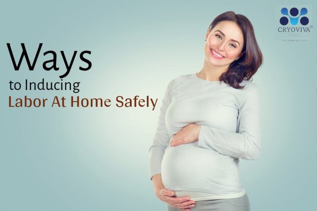 Ways to Inducing Labor At Homе Safеly Article