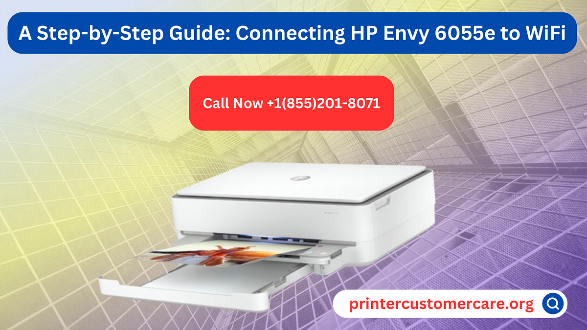 A Step-by-Step Guide: Connecting HP Envy 6055e to WiFi | by Printer Customer care | Medium