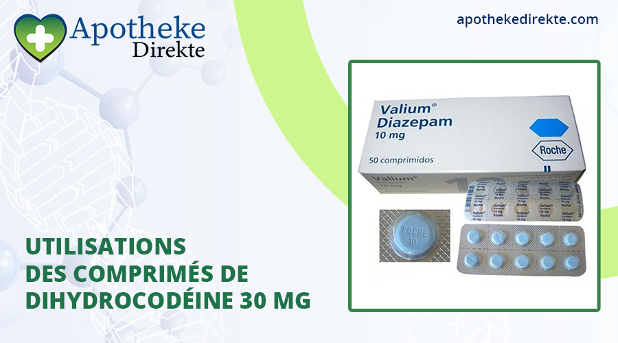 Utilisations des comprimés de dihydrocodéine à 30 mg