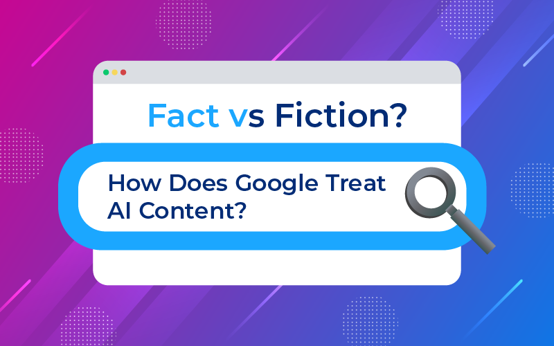 How Does Google Treat AI-Generated Content?