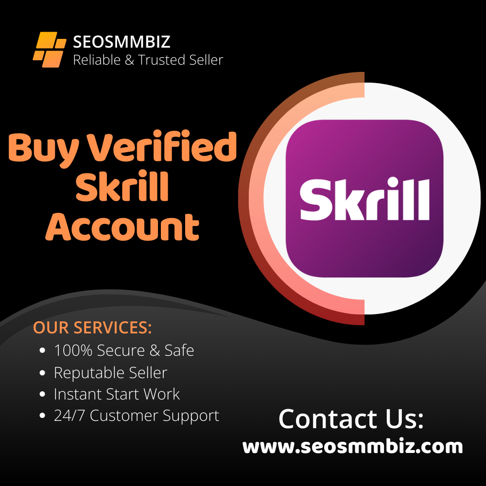 Buy Verified Skrill Account - SmmSeoBiz