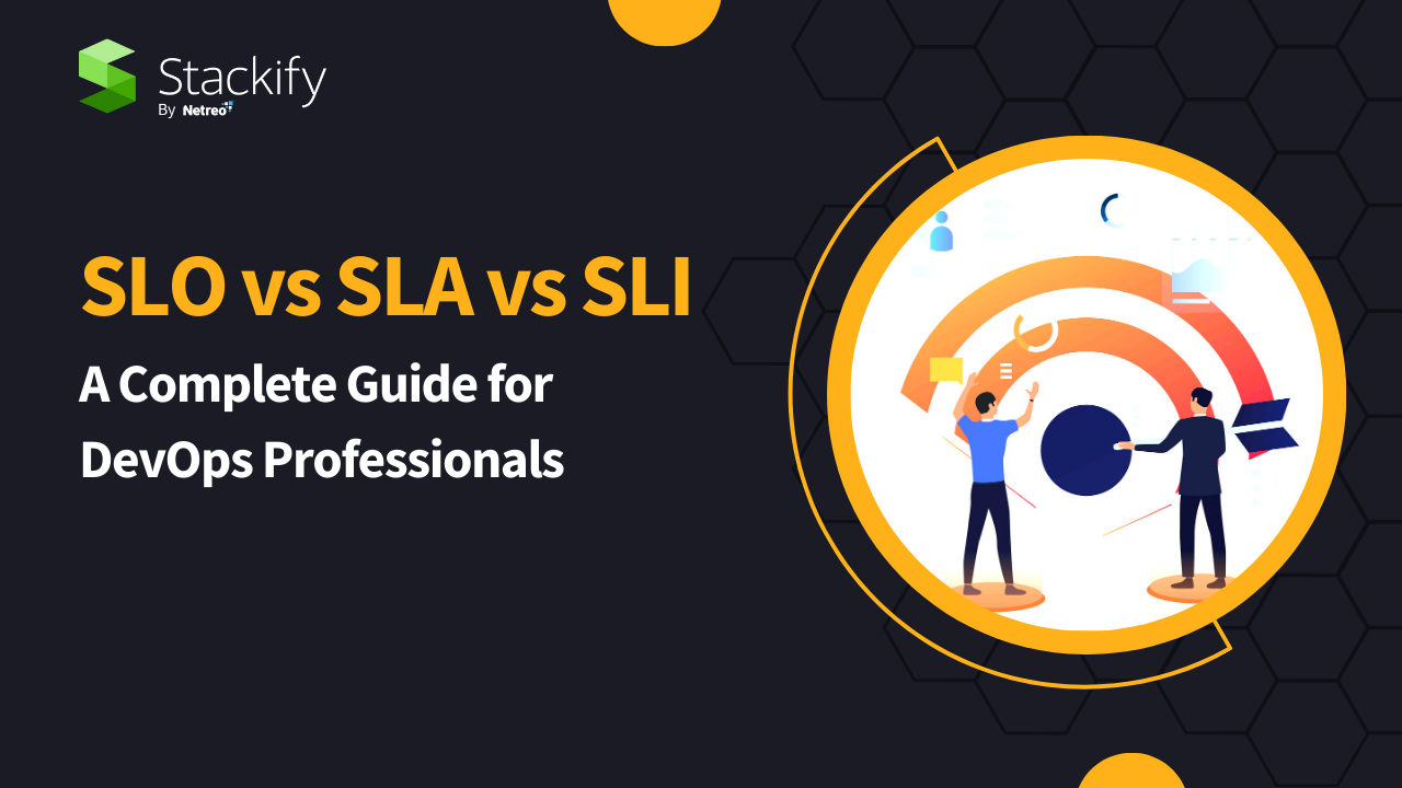 SLO vs SLA vs SLI: A Complete Guide for DevOps Professionals - Stackify