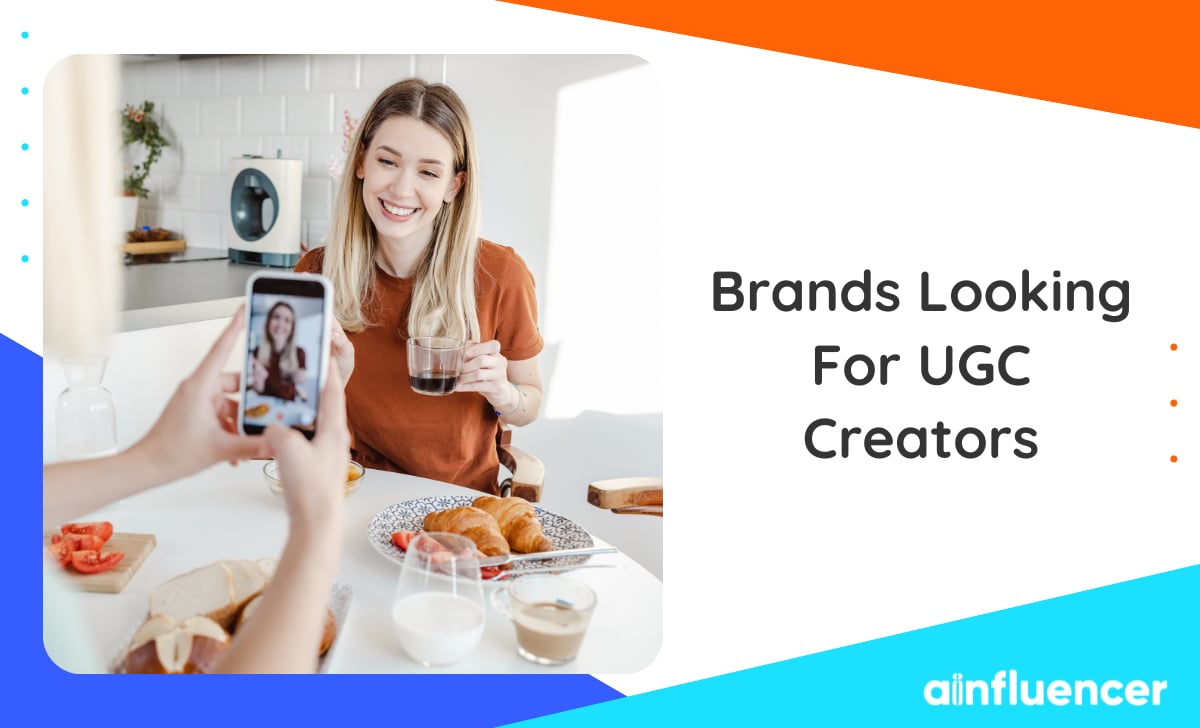 Brands Looking for UGC Creators: Here's How to Get Involved