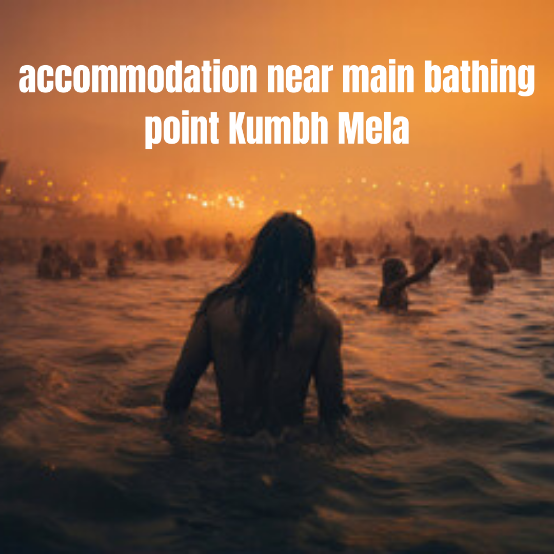 accommodation near main bathing point Kumbh Mela - Gifyu