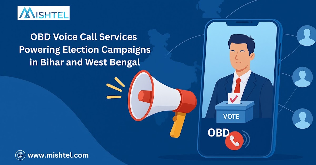 How OBD Voice Call Solutions Are Driving Election Campaigns in Bihar and West Bengal