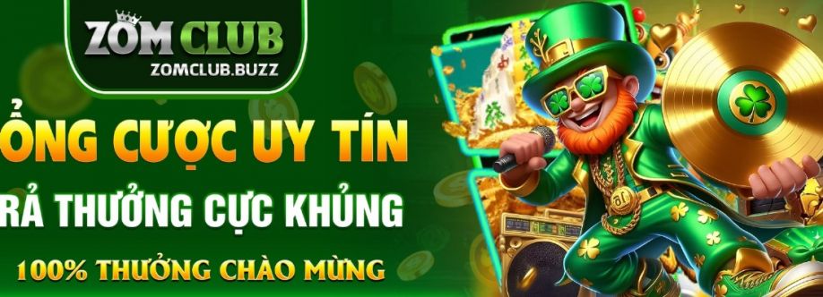 ZomClub Cổng Game Bài Đổi Thưởng Uy Tín  Cover Image