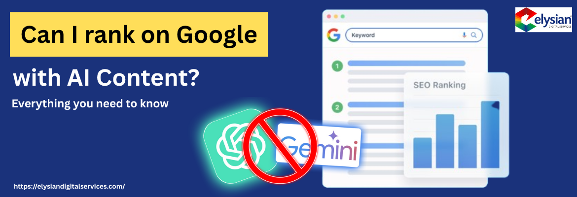Can I Rank on Google with AI Content in 2025?
