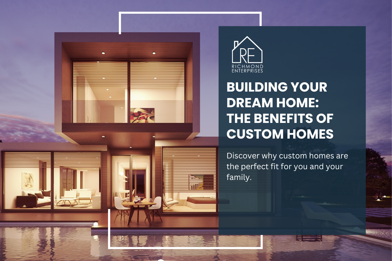 Benefits of Custom Homes in Regina | Richmond Enterprises