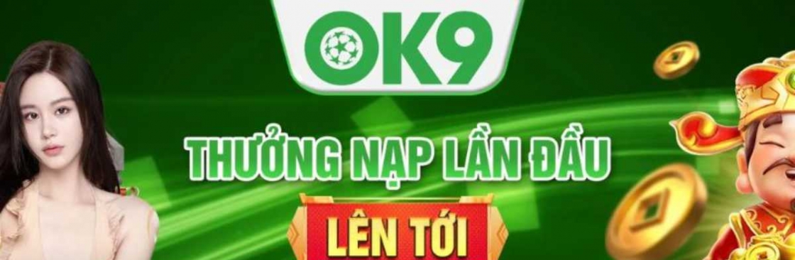 OK9  Thế giới cá cược phong phú Cover Image