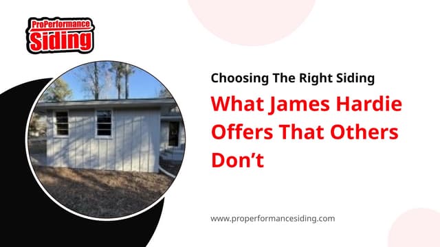 Choosing The Right Siding: What James Hardie Offers That Others Don’t | PPTX