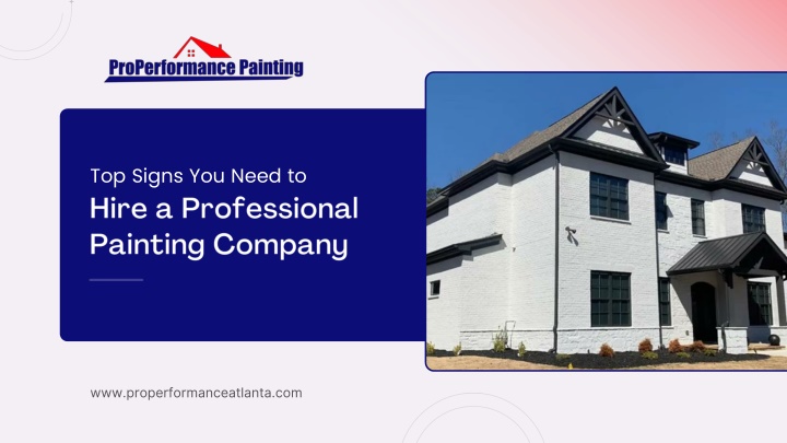 PPT - Top Signs You Need to Hire a Professional Painting Company PowerPoint Presentation - ID:14504087