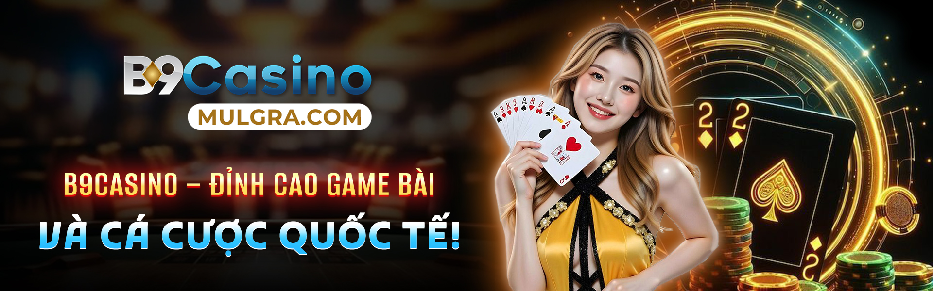 B9Casino Mulgra Nhà cái uy tín Cover Image