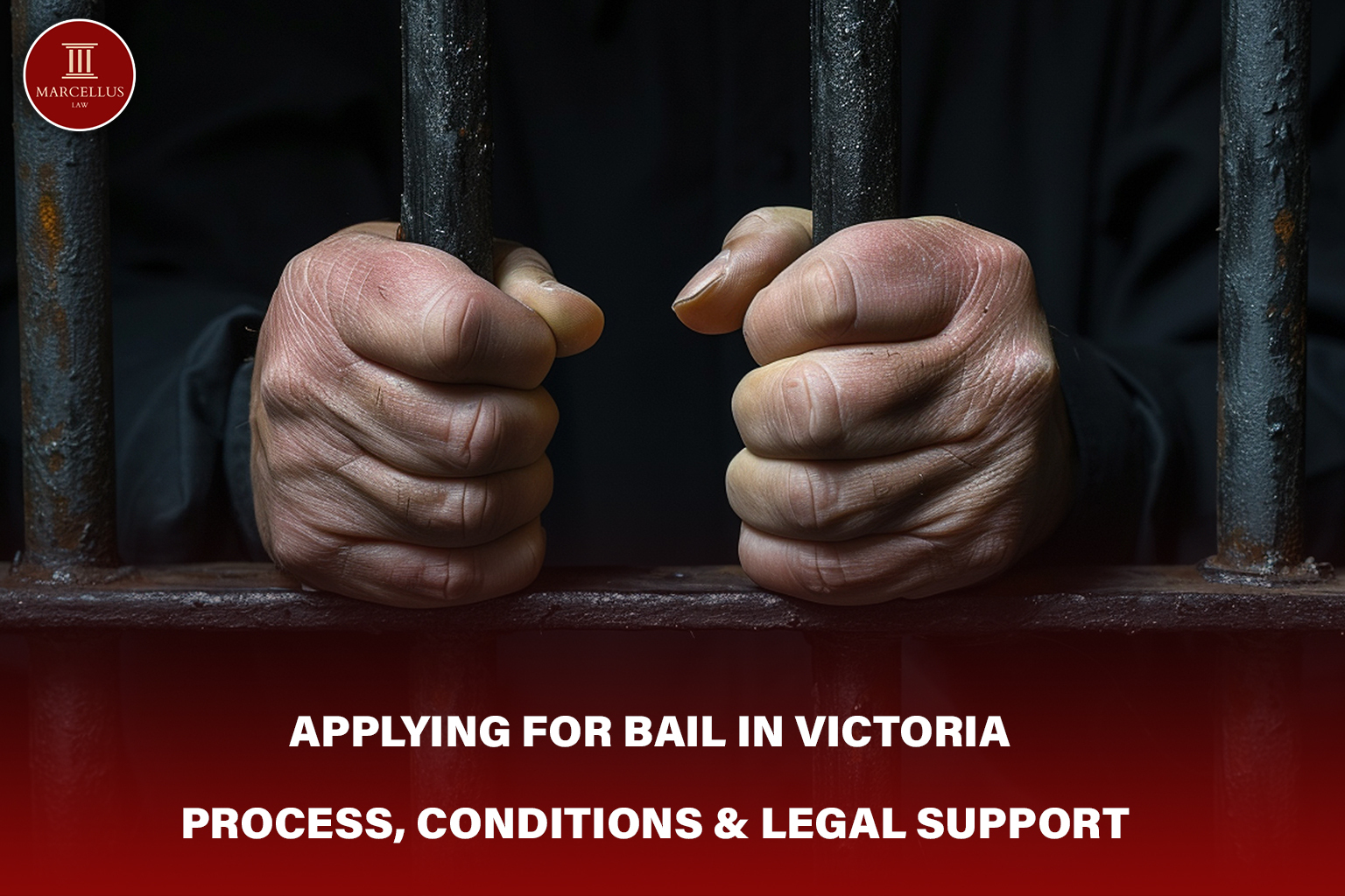Applying for Bail in Victoria | Expert Legal Guide 2025