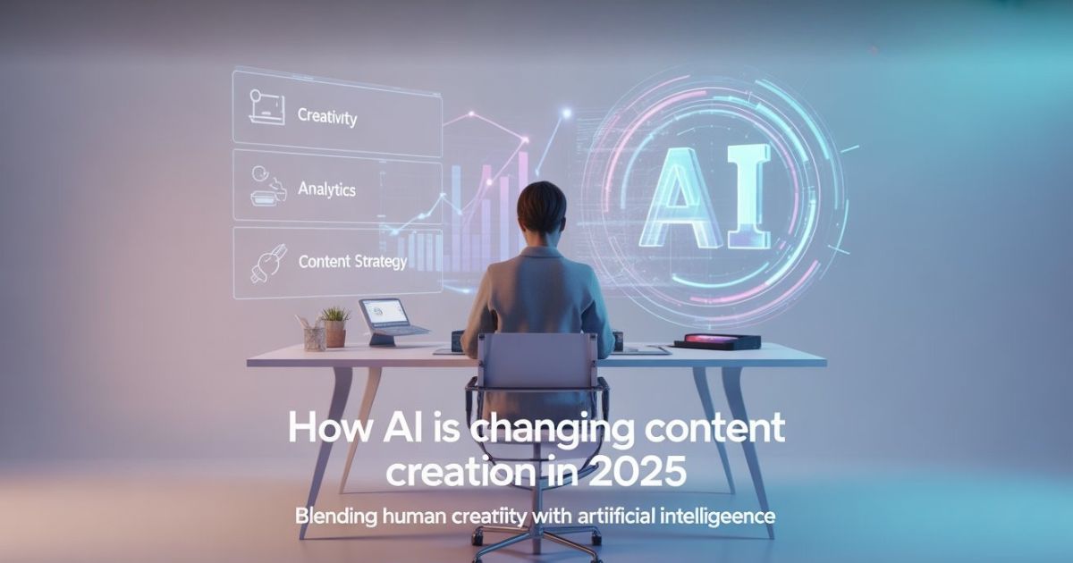 Future of AI in Content Creation 2025 | Smarter, Faster, Better