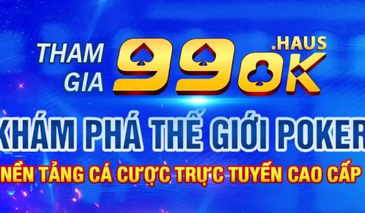 99OK Trang chủ đăng nhập 99OK chính thức Cover Image