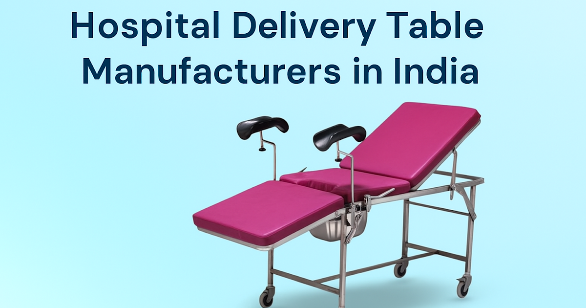 Why Are Hydraulic Delivery Tables Becoming the First Choice for Hospitals?