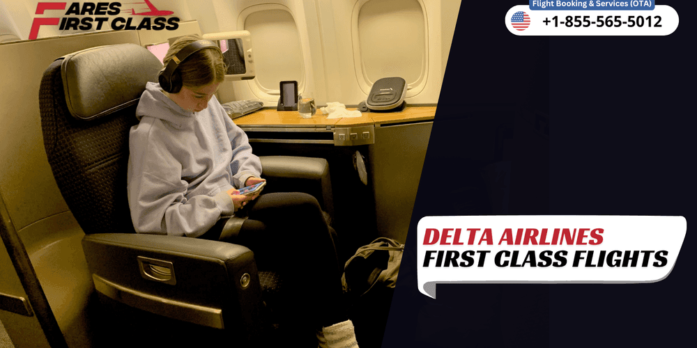 Delta Airlines First Class | Features & Airfare Deals: Fares First Class