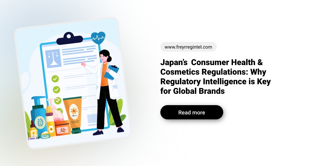 Japan’s Consumer Health & Cosmetics Regulations - Freyr