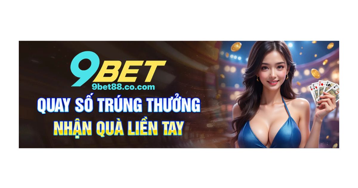 Nhà Cái 9BET Cover Image