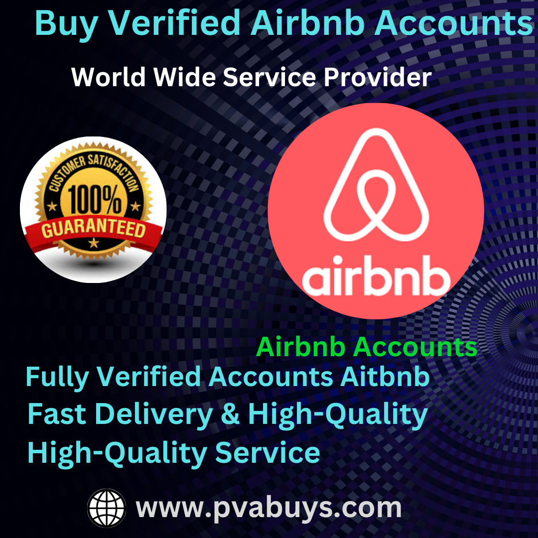 Buy Verified Airbnb Accounts Aged  2026 – Boost Marketing Fast