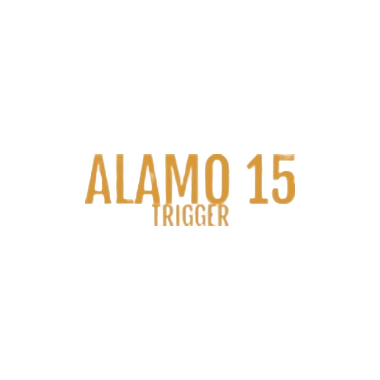 ALAMO 15 TRIGGER Profile Picture